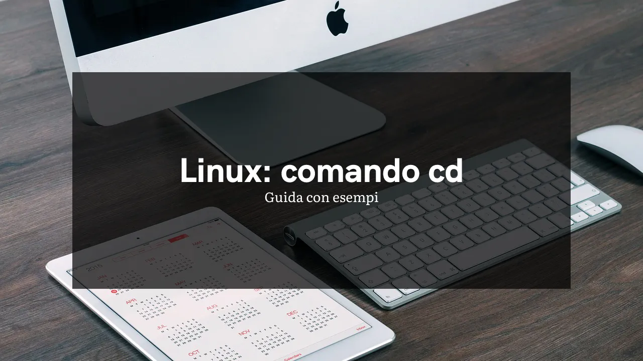 Linux comando cd: come cambiare directory